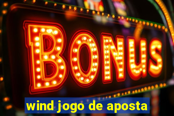 wind jogo de aposta